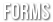 Forms